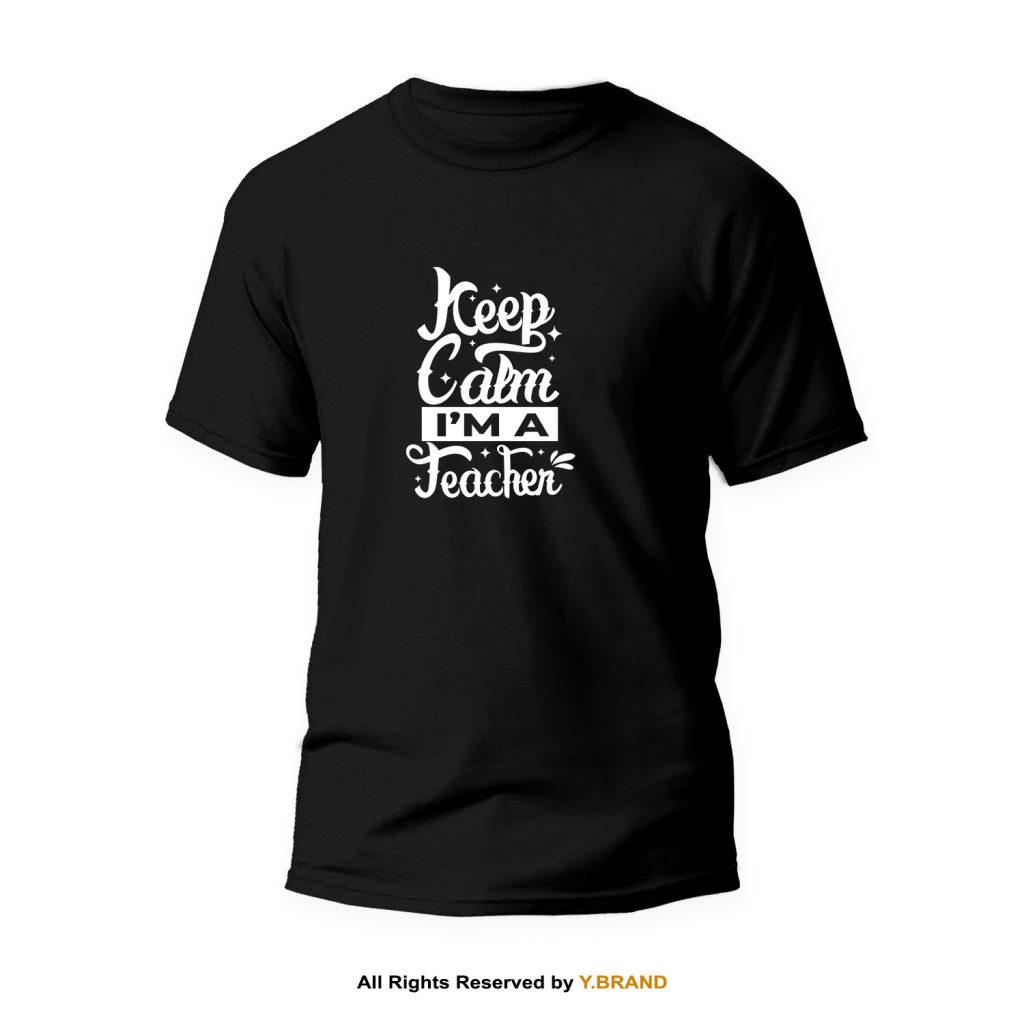 I'm A Teacher Round Neck T-shirt PMTS-1109 5 1109 B