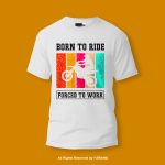 Born To Ride Round Neck T-shirt PMTS-1401